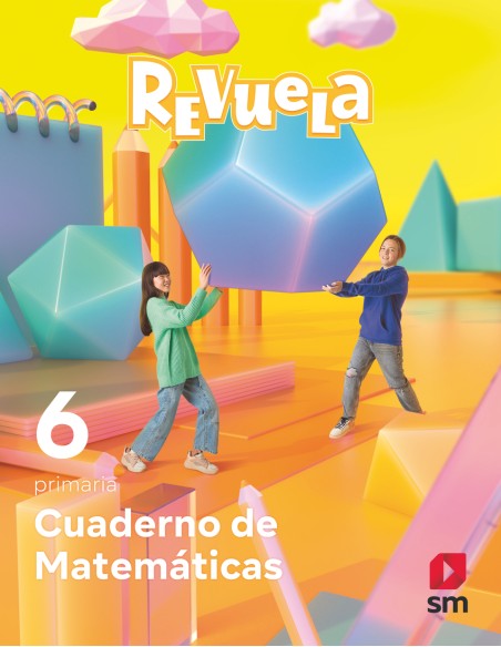 CUADERNO MATEMATICAS 6ºPRIMARIA REVUELA 2023